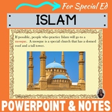 Islam PowerPoint and notes for Special Education