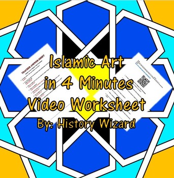 Preview of Islamic Art in 4 Minutes Video Worksheet