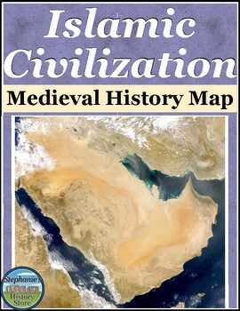 Preview of Islamic Civilization Map Activity