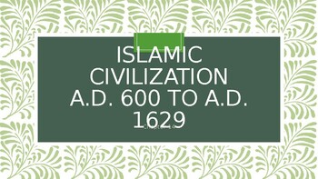 Preview of Islamic Civilization Powerpoint (Discovering our Past: A History of the World)