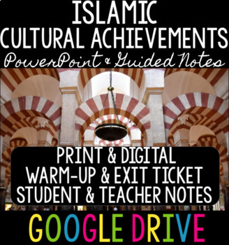 Preview of Islamic Cultural Achievements - Warm Up, Exit Ticket, Student & Teacher Notes