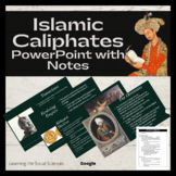 Islamic Empires (Caliphates) PowerPoint & Note Sheets: Mul