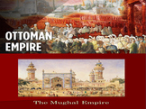 Islamic Empires Unit (Ottoman & Mughal Empires)