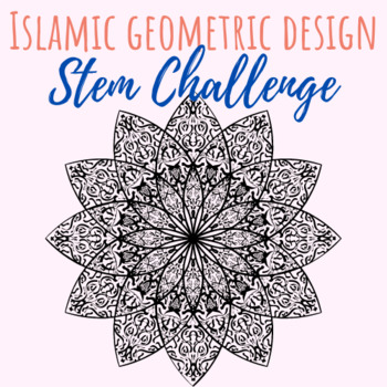 Preview of Islamic Geometric Design STEM Challenge