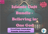 Islamic Studies Bundle: Believing in One God Unit