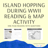 Island Hopping During WWII One-Page Reading and Map Activi