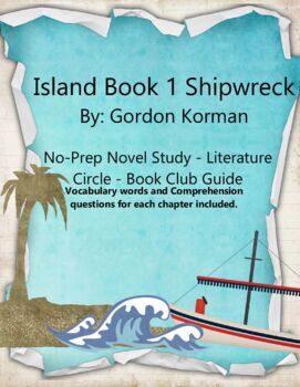 Preview of Island: Shipwreck Book 1 by Gordon Korman Novel Study, Vocabulary, Comprehension