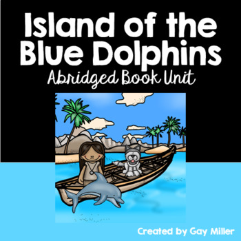 Preview of Island of the Blue Dolphins Abridged Novel Study: vocabulary, comprehension