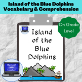 Island of the Blue Dolphins Vocabulary & Comprehension Pac