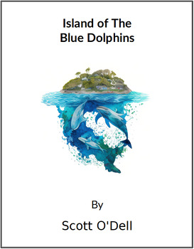 Preview of Island of the Blue Dolphins - (Lesson Plan)