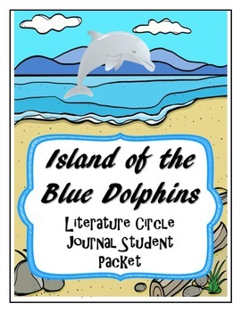 Preview of Island of the Blue Dolphins Literature Circle Journal Student Packet