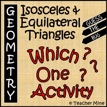 Isosceles & Equilateral Triangles - Which One? Activity