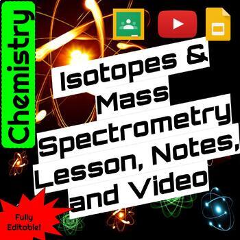 Preview of Isotopes and Mass Spectrometry Lesson, Notes, and Matching Video, Chemistry