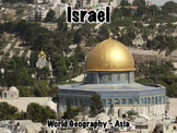 Israel Powerpoint - Geography, History, Government, Econom