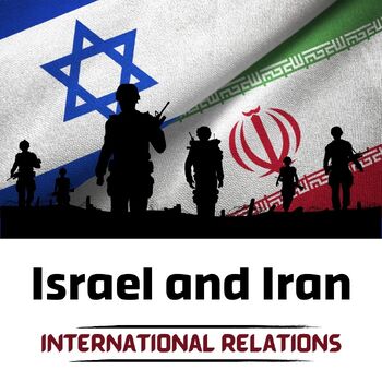 Preview of Israel and Iran International Relations Handout INCLUDING 2023 to 2024 Hamas War