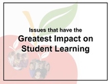 Issues that Have the Greatest Impact on Student Learning