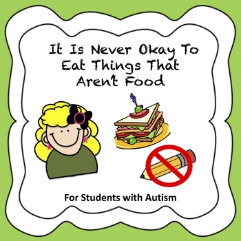 Preview of It Is Never Okay To Eat Things That Aren't Food - Autism Social Story
