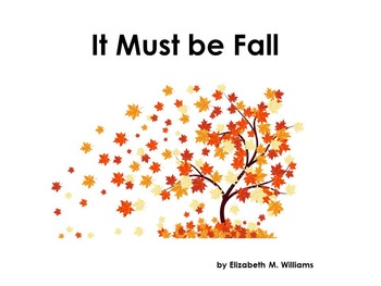 Preview of It Must Be Fall Emergent Reader and Vocabulary-Picture Matching Cards