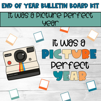 Preview of It Was A Picture Perfect Year- May/June End of Year Bulletin Board & Door Sign