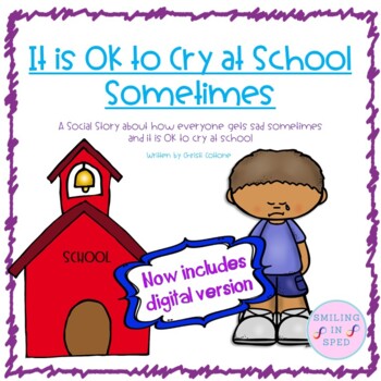 Preview of It is OK to Cry at School Sometimes (A Social Story)