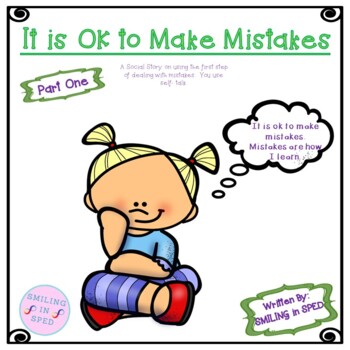 It is OK to Make Mistakes (3 PARTS, 3 SOCIAL STORIES) by SMILING
