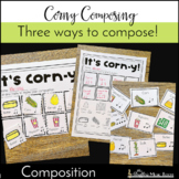 It's Corn-y Composing - Composition Activities for Element