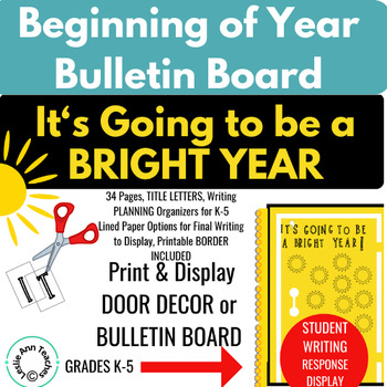 Preview of BACK TO SCHOOL It's Going to be a BRIGHT Year BB Set & Student Writing Display