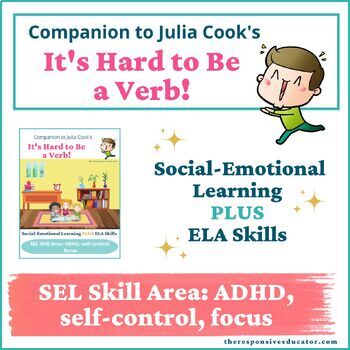 Preview of It's Hard to Be a Verb! (by J. Cook) Interactive Read Aloud, SEL+ELA Activities