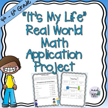 Preview of It's My Life Real World Math Application Project 4th 5th 6th Grade