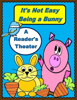 Preview of It's Not Easy Being a Bunny  --  A Reader's Theater (Headbands Included)
