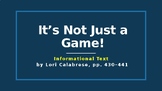 It’s Not Just a Game! Grade 7 HMH Informational Text Analysis PPT