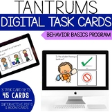 It's Not Okay to Tantrum- Behavior Basics Digital Task Cards