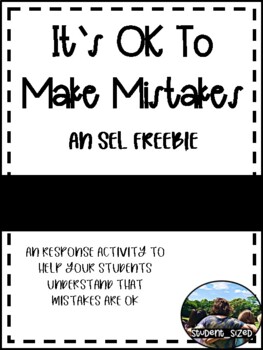 It's Okay to Make Mistakes: How My Students and I Benefit From My