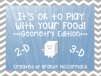 Preview of It's OK to Play with Your Food - Geometry Edition