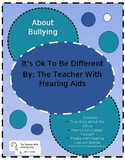It's Ok to be Different (a story about hearing loss and bullying)