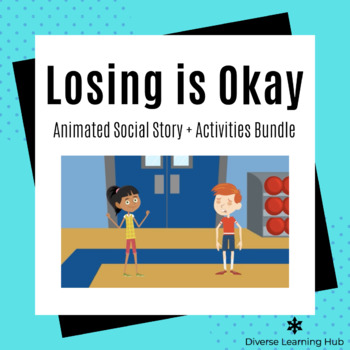 Preview of It's Okay Not to Win Animated Social Story + Activity Bundle for Special Ed