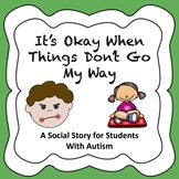 It's Okay When Things Don't Go My Way - Social Story (Autism)