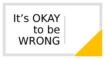 Preview of It's Okay to be Wrong