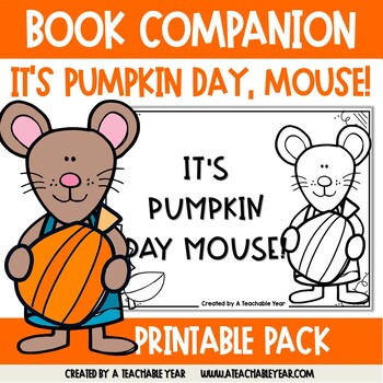 Preview of It's Pumpkin Day, Mouse! | Book Companion