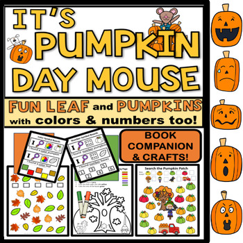 Preview of It's Pumpkin Day Mouse Book Companion with Leaf & Pumpkin Crafts