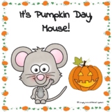 It's Pumpkin Day, Mouse: Communication Board
