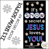 It's Snow Secret Jesus Loves You Classroom Door Kit/Christ