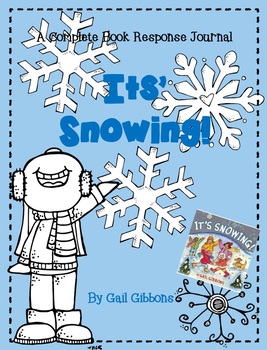 Preview of It's Snowing! by Gail Gibbons-A Nonfiction Book Response Journal