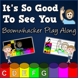 It's So Good to See You -  Boomwhacker Play Along Video an