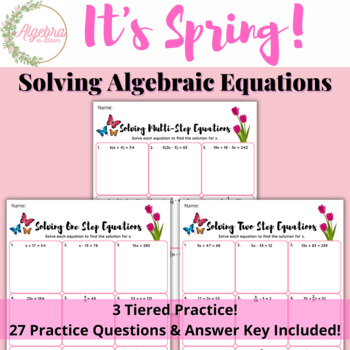 Preview of It's Spring // Solving Algebraic Equations // 3 tiered Worksheets