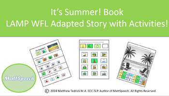 Preview of It's Summer! LAMP WFL Adapted Book with Activities!