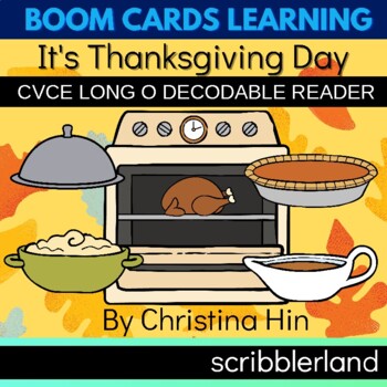 Preview of It's Thanksgiving Decodable Reader Long O Boom Cards Digital Resource