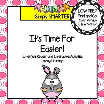 Preview of It's Time For Easter Emergent Reader Book AND Interactive Activities