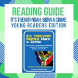 It's Trevor Noah: Born a Crime (For Young Readers) Reading Guide