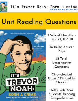 Preview of It's Trevor Noah: Born a Crime / Unit Guided Reading Questions & Answer Keys